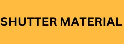 SHUTTER MATERIAL